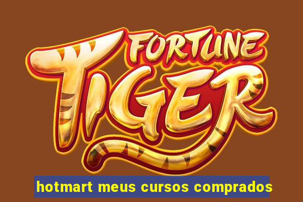 hotmart meus cursos comprados